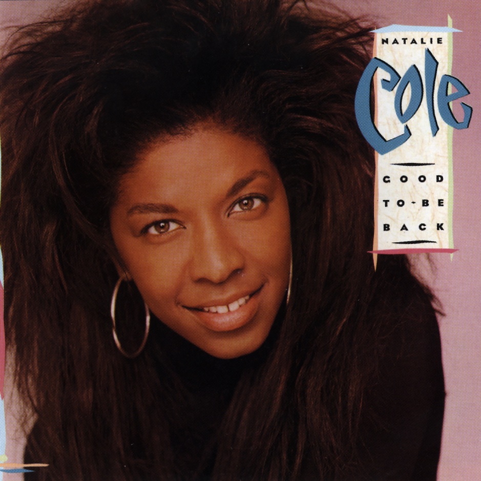 Natalie Cole - Good To Be Back